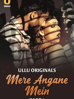 Mere angane mein part 1 ullu poster