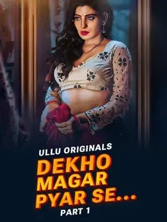 dekho magar pyar se part 1